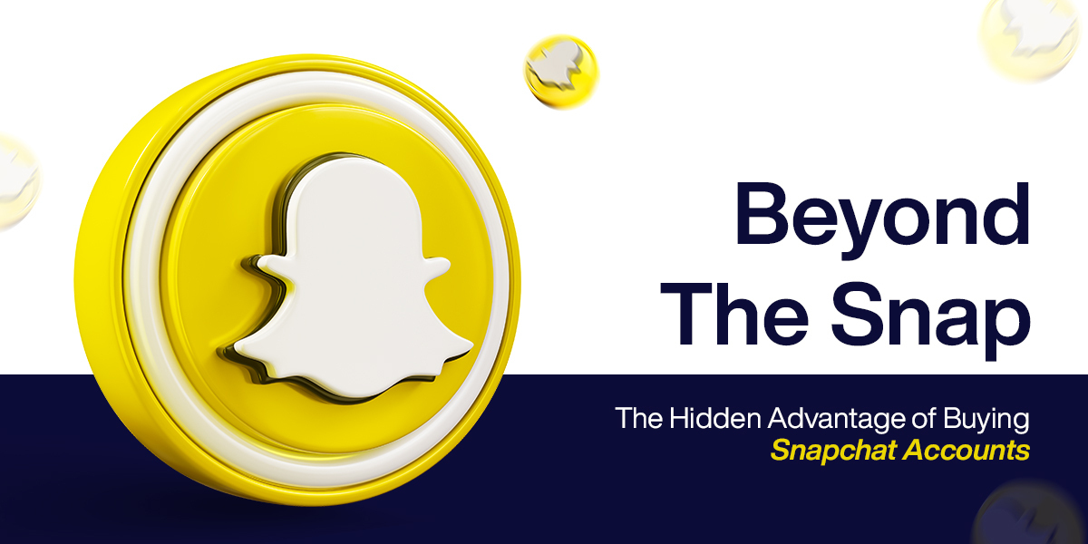  Beyond The Snap: The Hidden Advantage of Buying Snapchat Accounts 