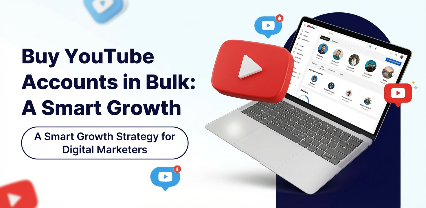  Buying YouTube Accounts in Bulk 